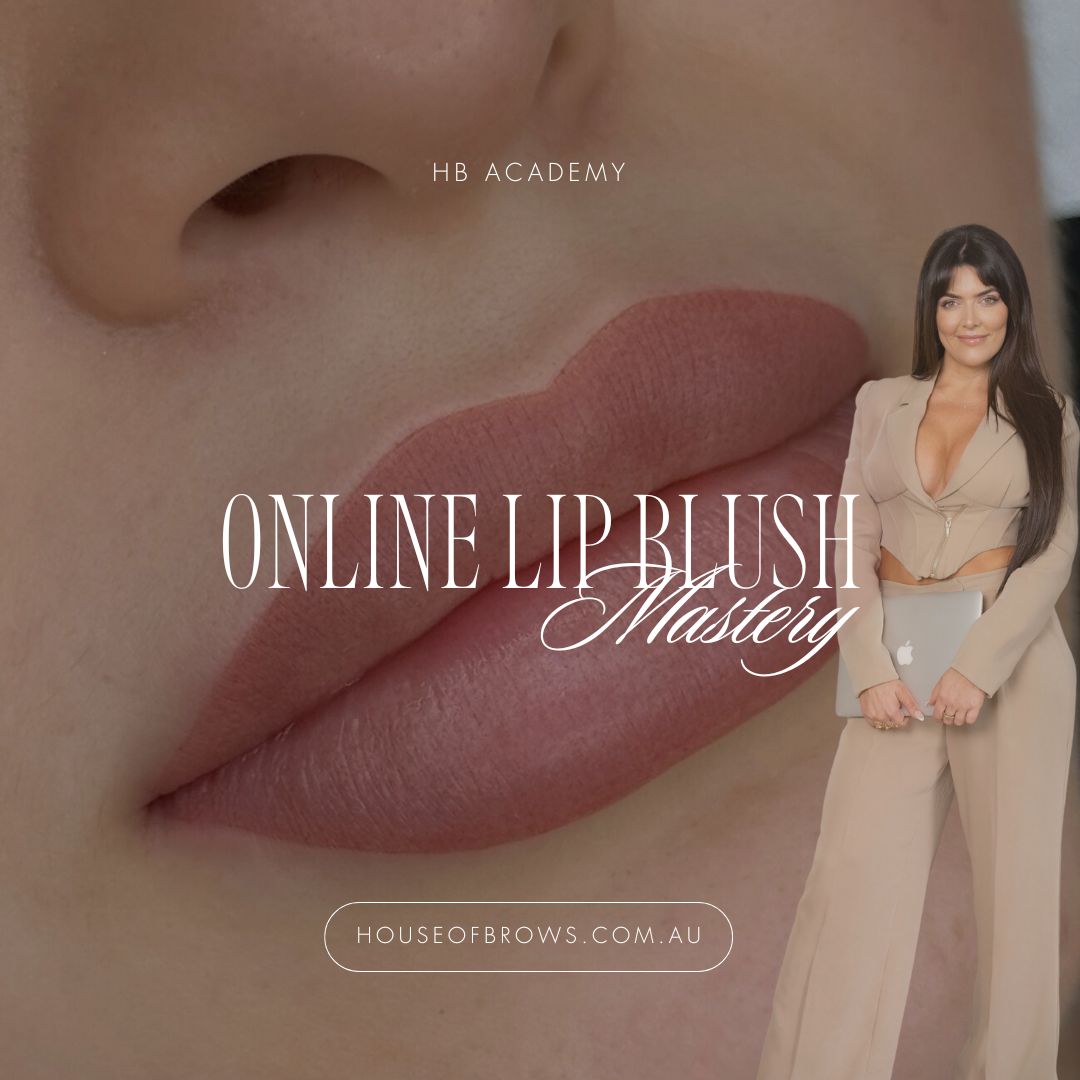 House Of Brows - Online Lip Blush Mastery