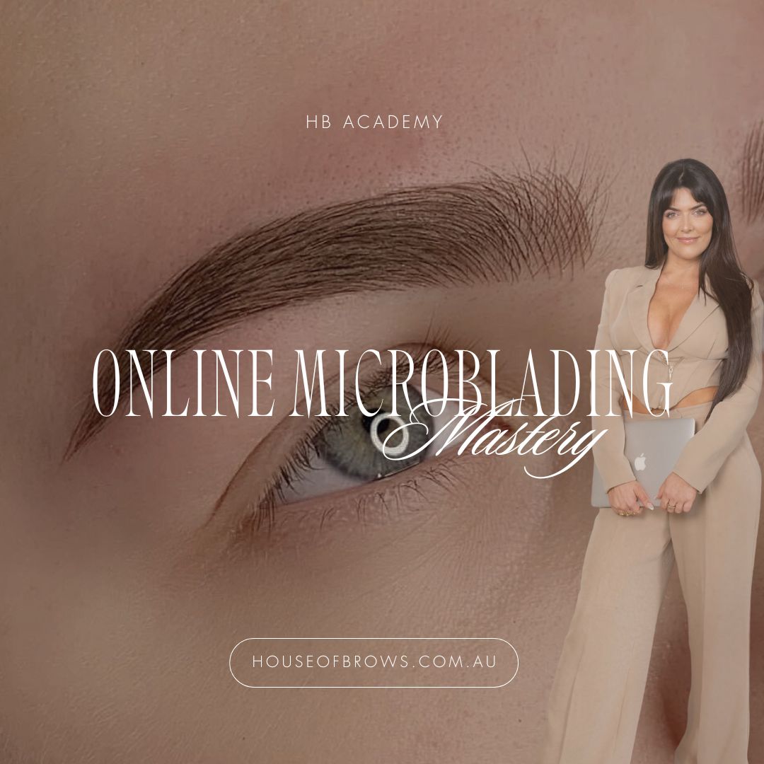 House Of Brows - Online Microblading Mastery